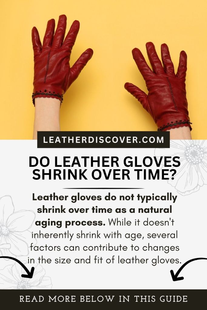 do leather gloves shrink overtime - an infographic 