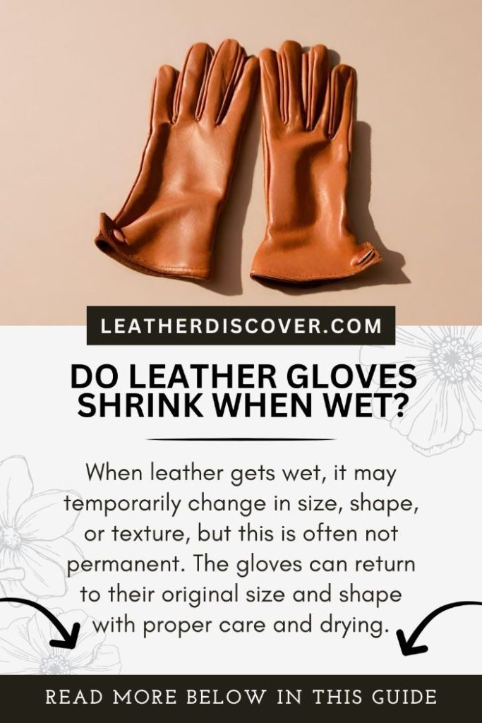 Do leather gloves shrink when wet - an infographic