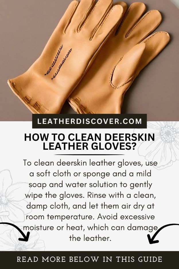 how to clean deerskin leather gloves - an infographic 