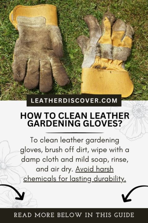 how to clean leather gardening gloves - an infographic 