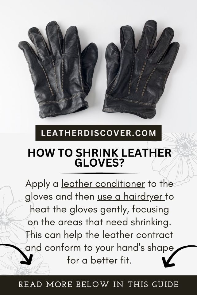 how to shrink leather gloves - an infographic