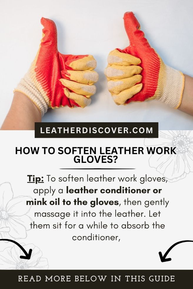 how to soften leather work gloves -an infographic 