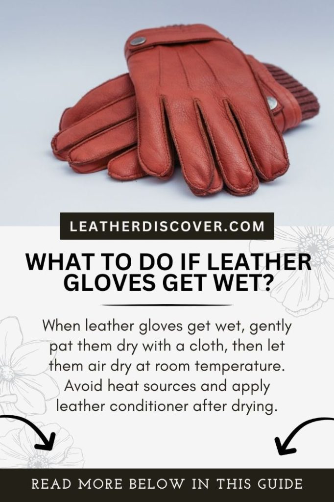 what to do if leather gloves get wet - an infographic 