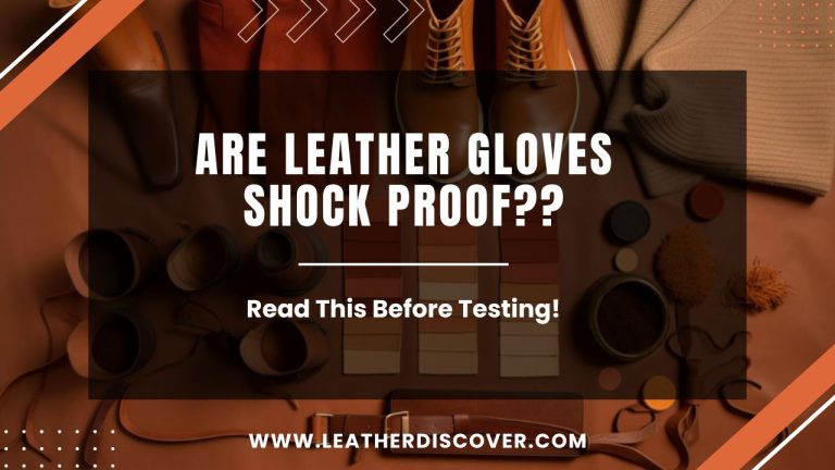 Are Leather Gloves Shock Proof