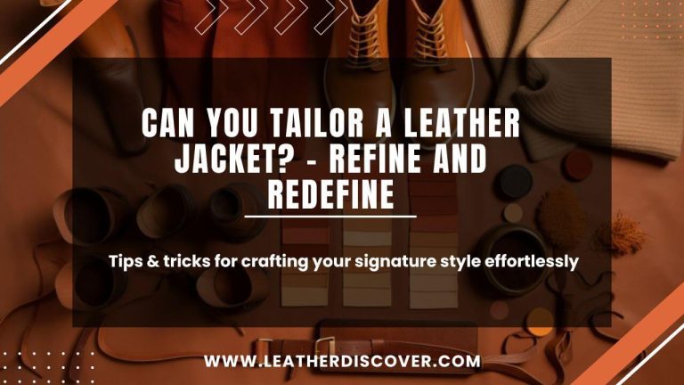 Can You Tailor a Leather Jacket an Infographic