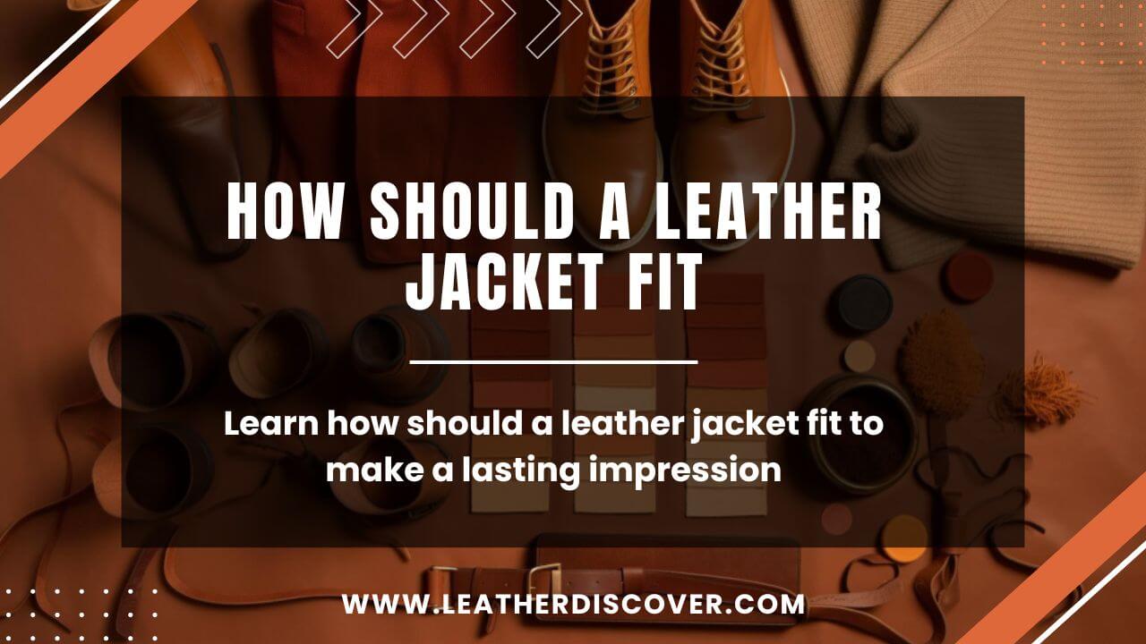 How Should a Leather Jacket Fit? an Infographic