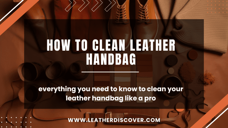 How to Clean Leather Handbag