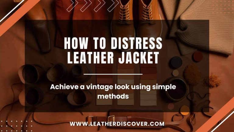 How to Distress Leather Jacket? an Infographic