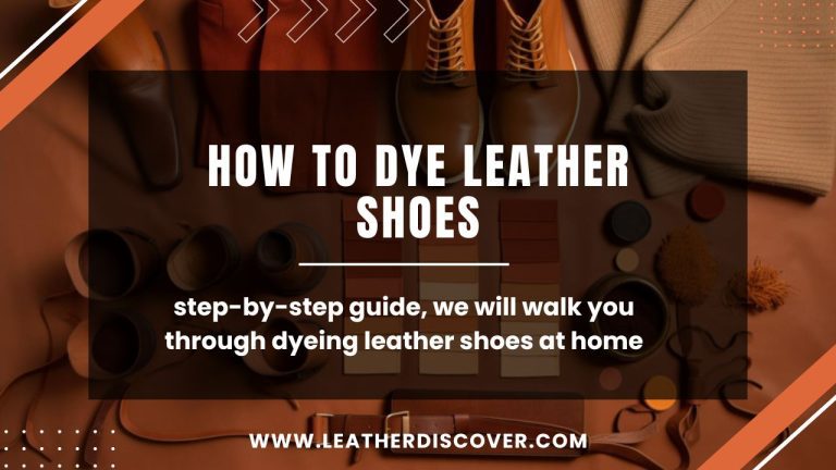 How to Dye Leather Shoes