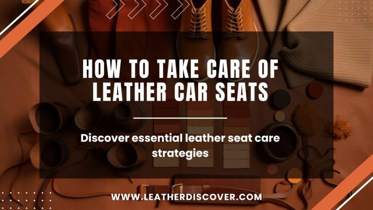 How to Take Care of Leather Car Seats? an Infographic