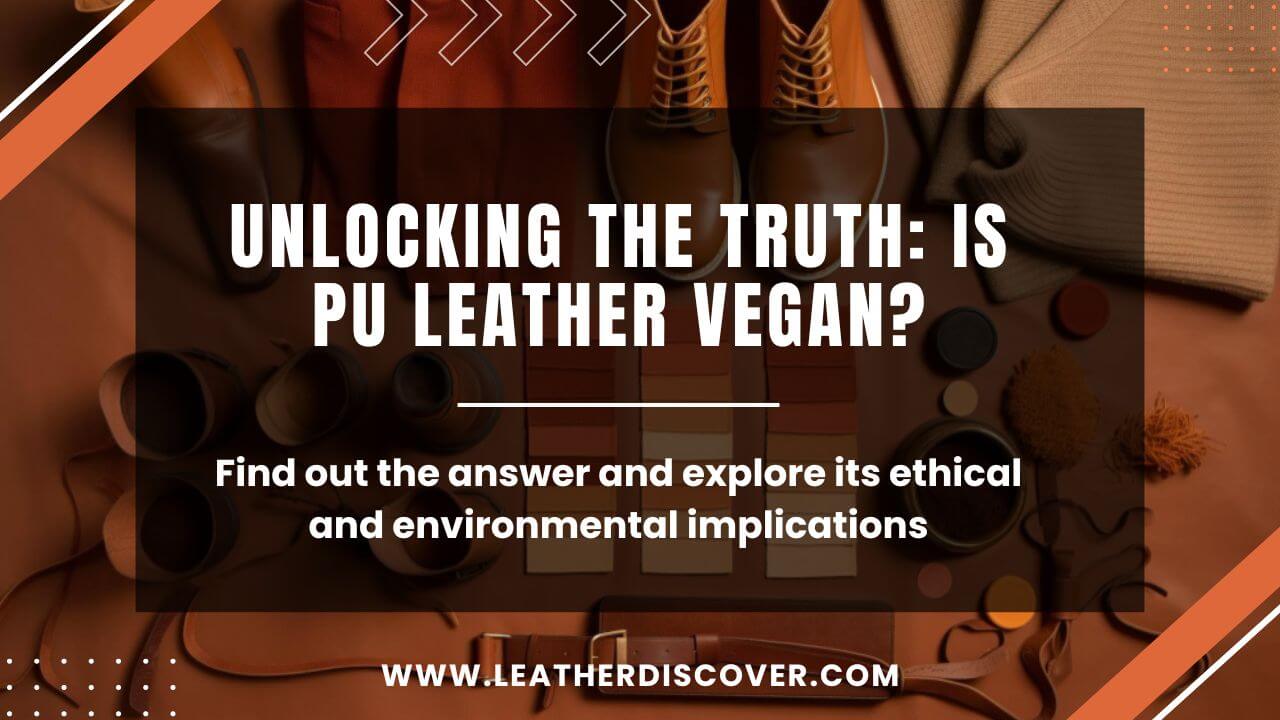 Is PU Leather Vegan?- an Infographic