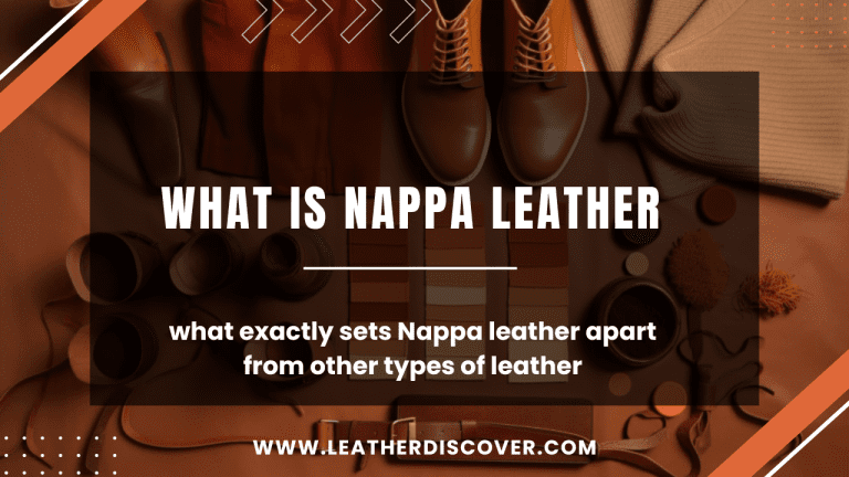 What Is Nappa Leather