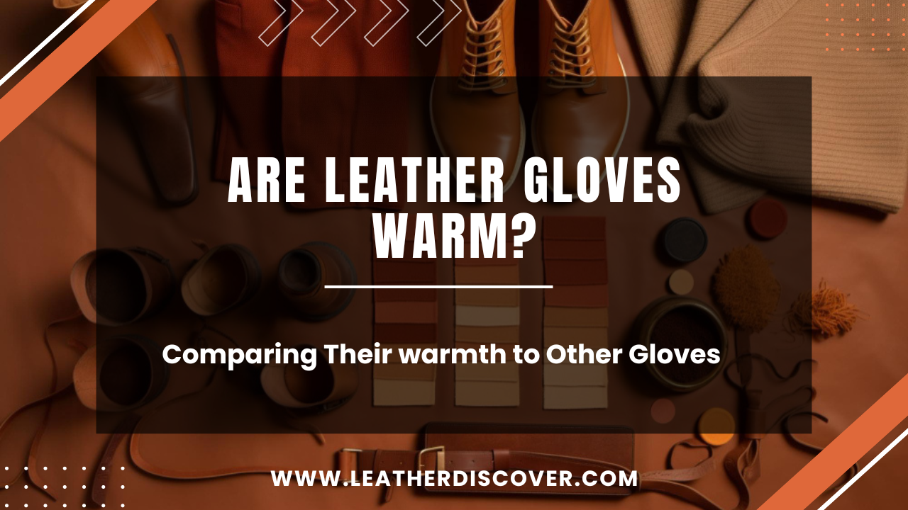 are leather gloves warm