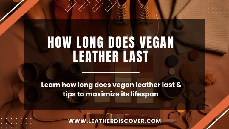 How Long Does Vegan Leather Last? an Infographic