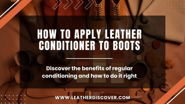 How to Apply Leather Conditioner to Boots? an Infographic