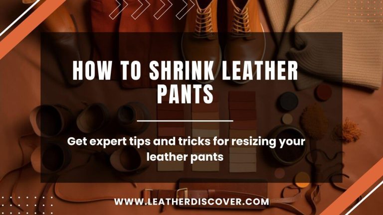 How to Shrink Leather Pants? an Infographic