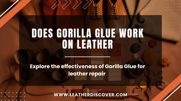 Does Gorilla Glue Work on Leather? an Infographic