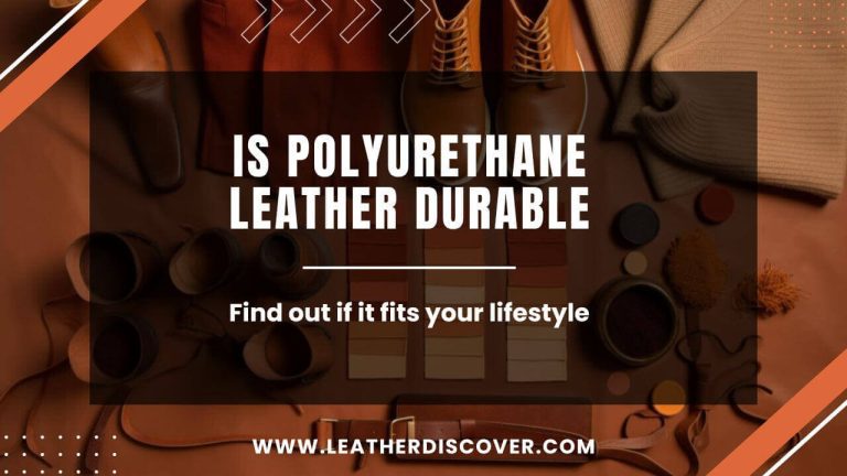 Is Polyurethane Leather Durable? an Infographic