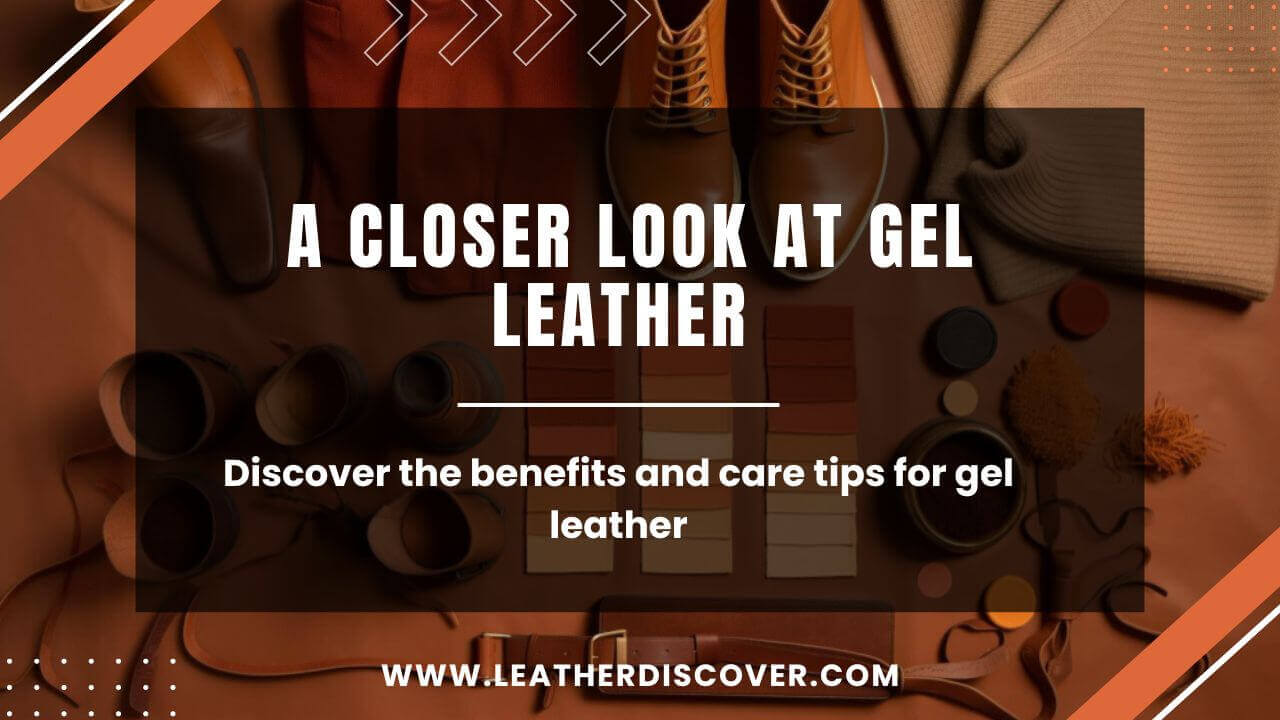 What Is Gel Leather? an Infographic