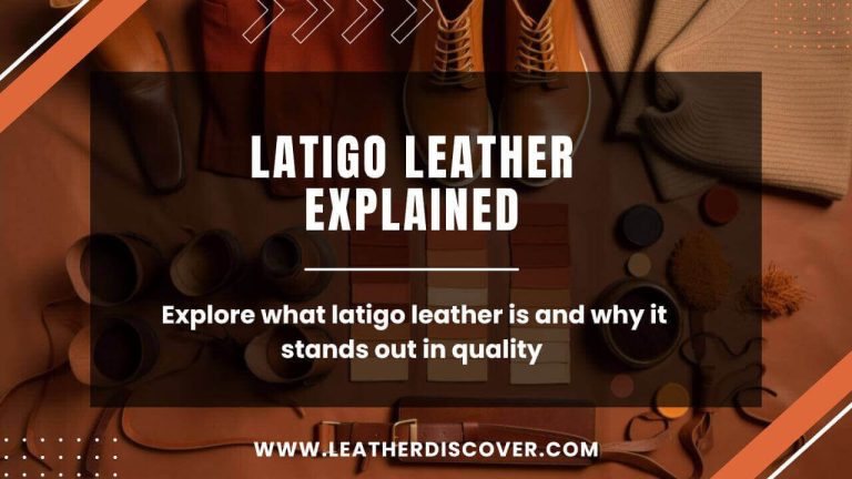 What Is Latigo Leather? an Infographic