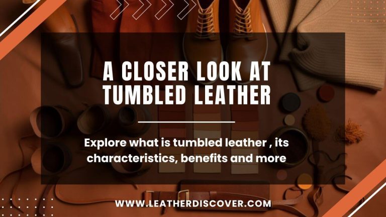 What Is Tumbled Leather? an Infographic